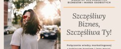 Szczęśliwy biznes. Szczęśliwa Ty!